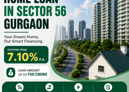 Home Loan in Sector 56 Gurgaon